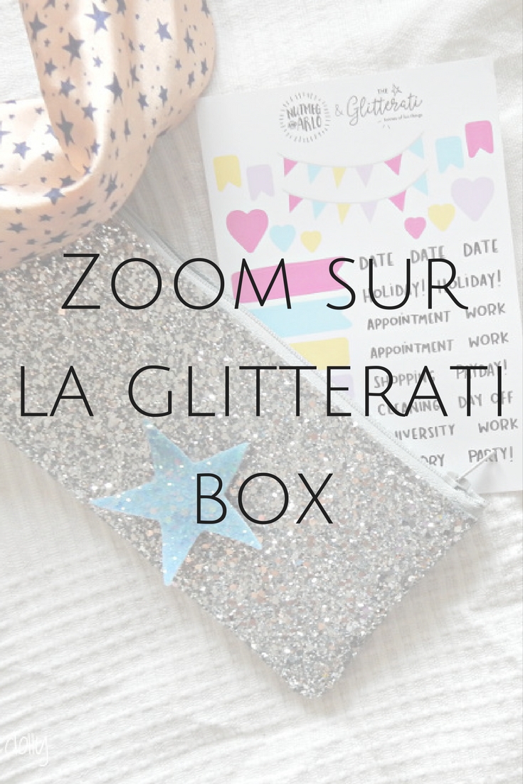 Pour tout savoir sur la Glitterati Box !