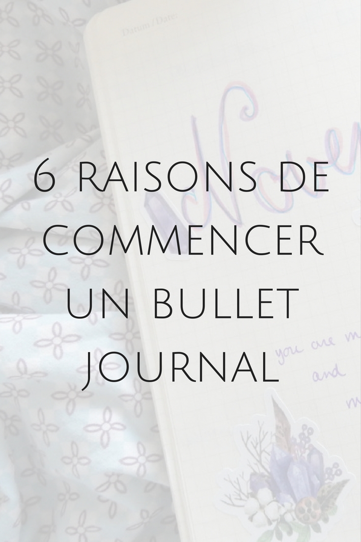 Quoi ? Vous n'avez pas encore de bullet journal ? Mais qu'attendez-vous ?!