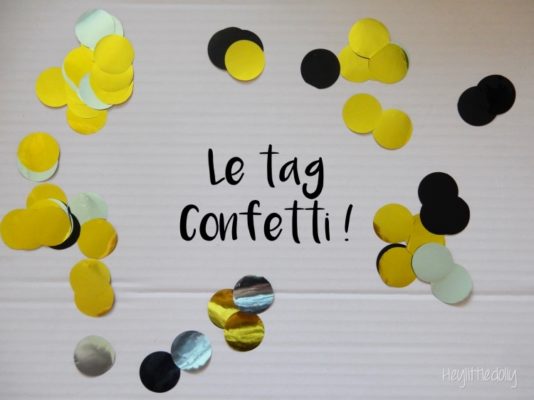 Le tag Confetti, le tag qui fait du bien !