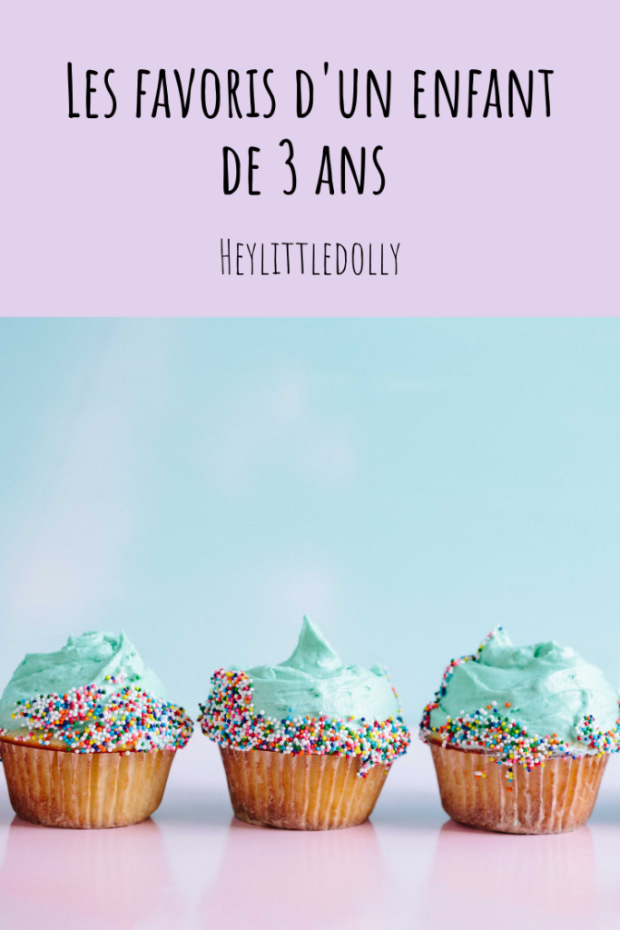 Les favoris d'un enfant de 3 ans